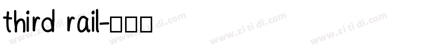 third rail字体转换